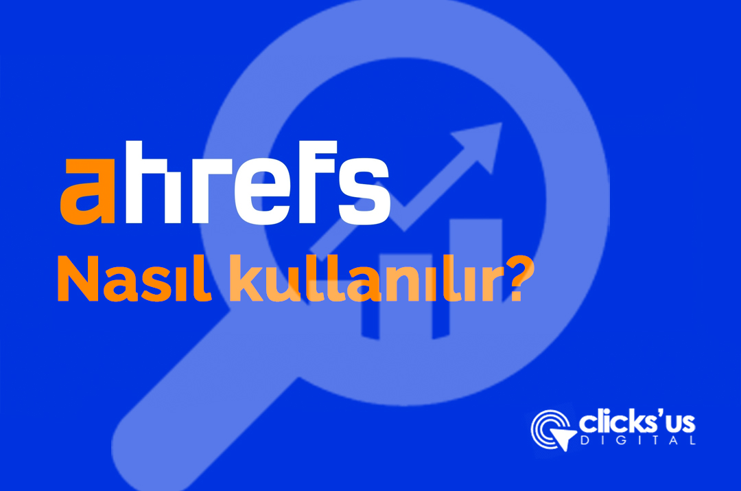 Ahrefs nedir?
